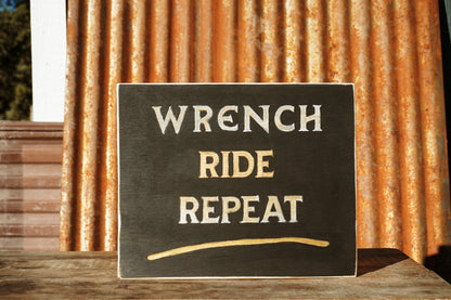 Handmade + Handpainted Garage Sign. Wrench Ride Repeat